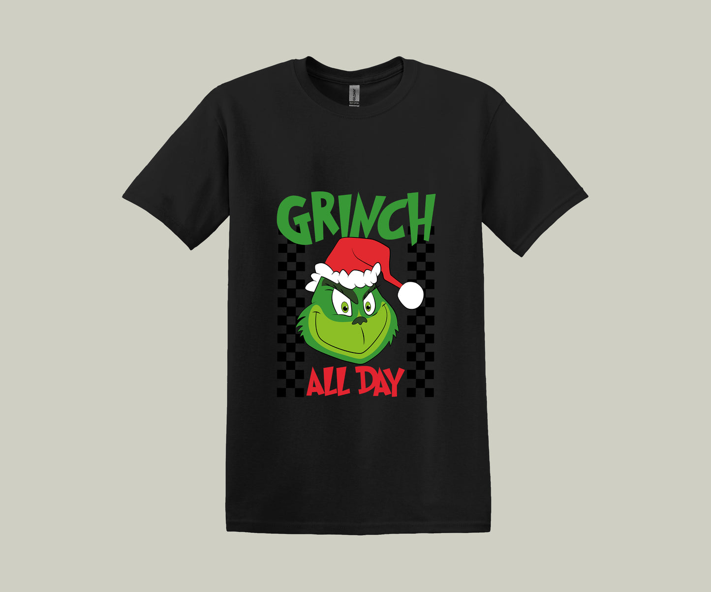 Grinch All Day, It's Christmas Funny Printed Novelty T-Shirt