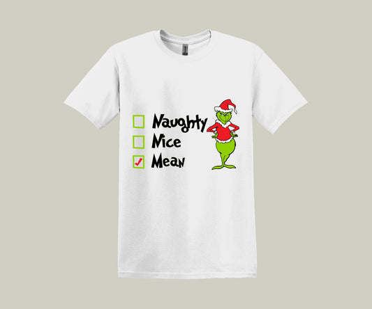 The Grinch Naughty, Nice, Mean, Christmas Funny Printed Novelty T-Shirt