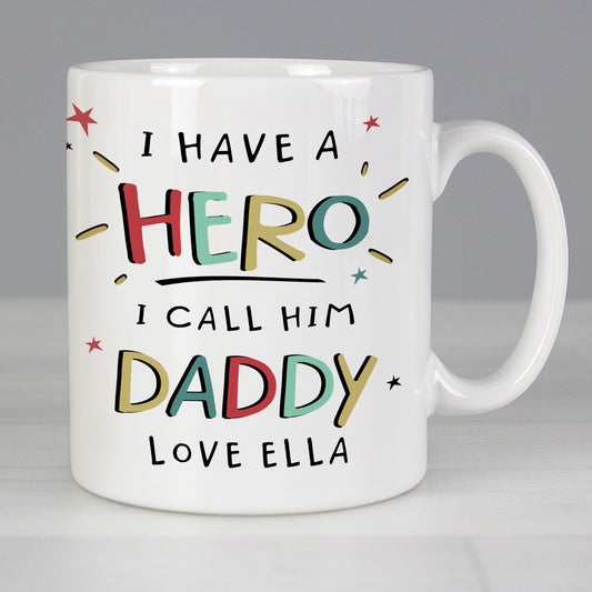 Personalised I Have A Hero Mug